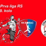 ORK Borac vs ORK Kozara M:tel prva liga RS 9.kolo sezona 2022/23